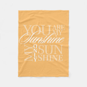 You Are My Sunshine Fleece Blanket