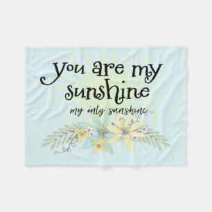 You are My Sunshine Fleece Blanket