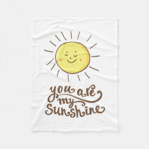 You Are My Sunshine Fleece Blanket