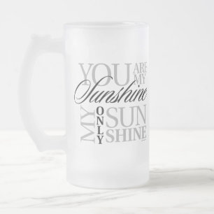 You Are My Sunshine Frosted Glass Beer Mug