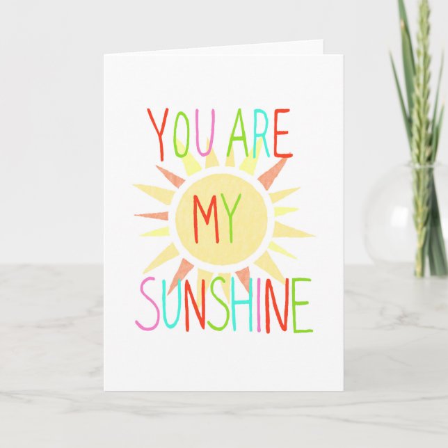 You are my sunshine greeting card I love you card (Front)