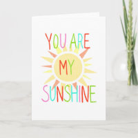 You are my sunshine greeting card I love you card
