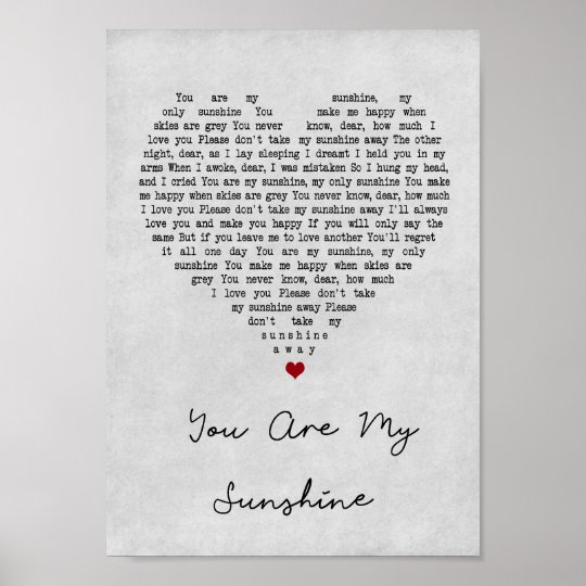 You Are My Sunshine Grey Heart Song Lyric Print 