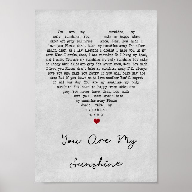 You Are My Sunshine Grey Heart Song Lyric Print (Front)