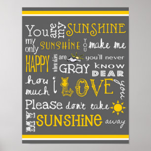 You Are My Sunshine - Grey - Poster