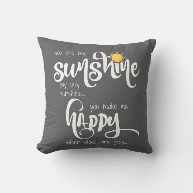 You are my sunshine; grey/white, w/ stripes cushion (Front)