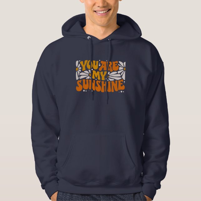 You Are My Sunshine Groovy Graphic Hoodie (Front)