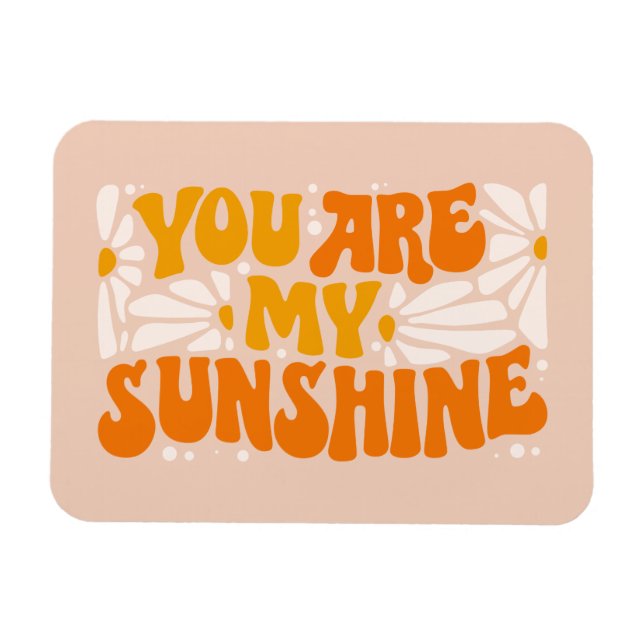 You Are My Sunshine Groovy Graphic Magnet (Horizontal)