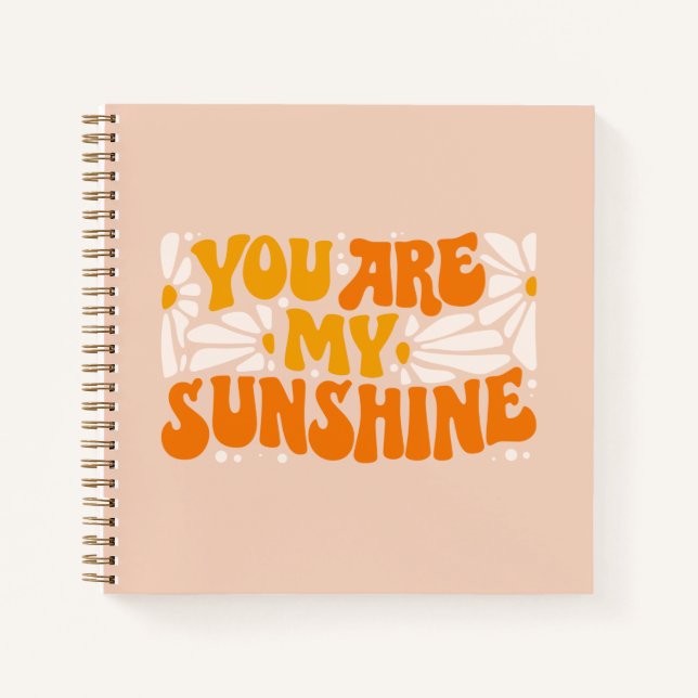 You Are My Sunshine Groovy Graphic Notebook (Front)