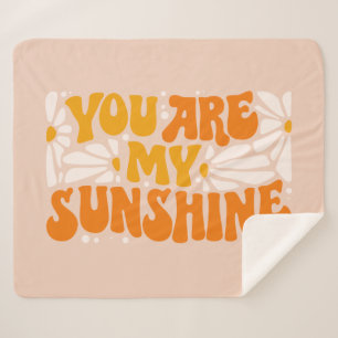 You Are My Sunshine Groovy Graphic Sherpa Blanket