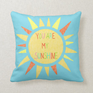You Are My Sunshine Happy Throw Pillow For Couch