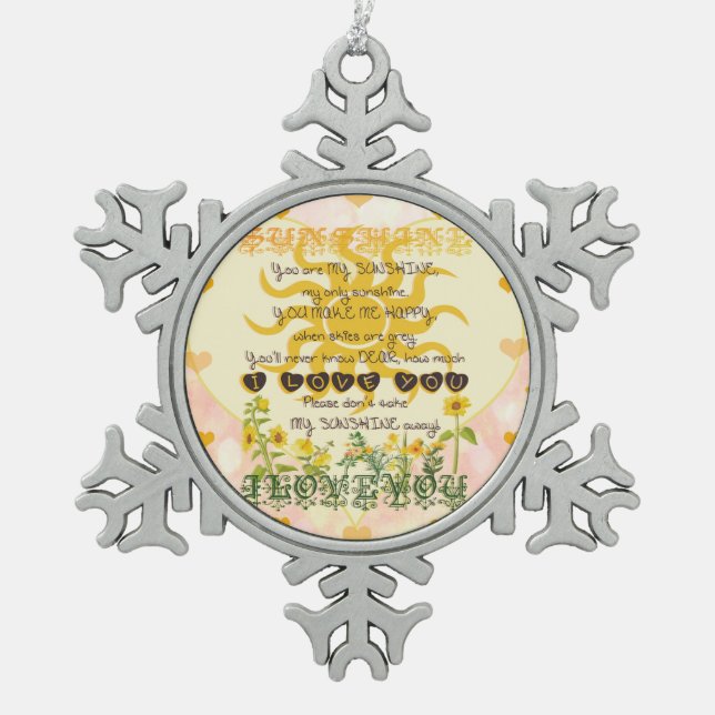 You Are My Sunshine Hearts Snowflake Pewter Christmas Ornament (Front)