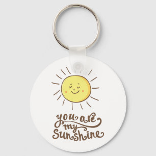 You Are My Sunshine Key Ring