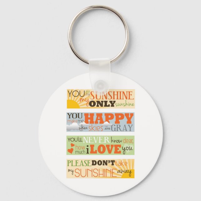 You Are My Sunshine Key Ring (Front)