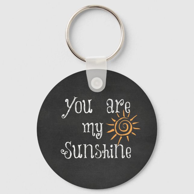 You are My Sunshine Key Ring (Front)