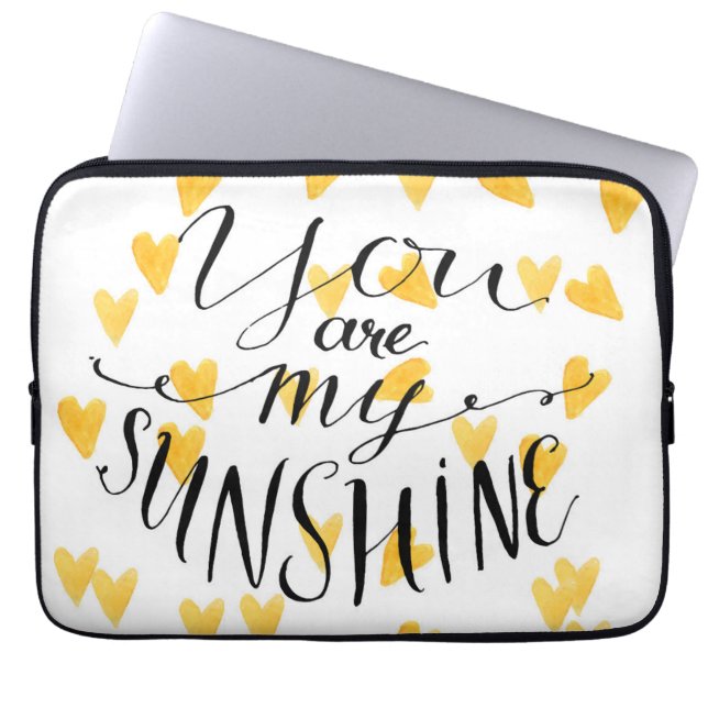 You Are My Sunshine Laptop Sleeve (Front)