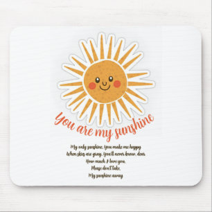 You are my sunshine lyrics  mouse mat