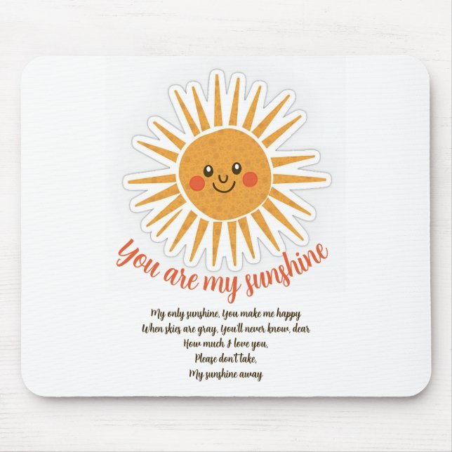 You are my sunshine lyrics  mouse mat (Front)