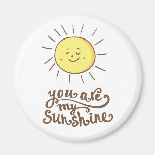 You Are My Sunshine Magnet