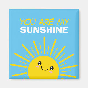 You are my sunshine magnet