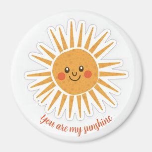 You are my sunshine magnet