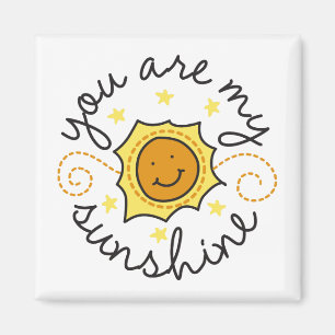 You Are My Sunshine Magnet