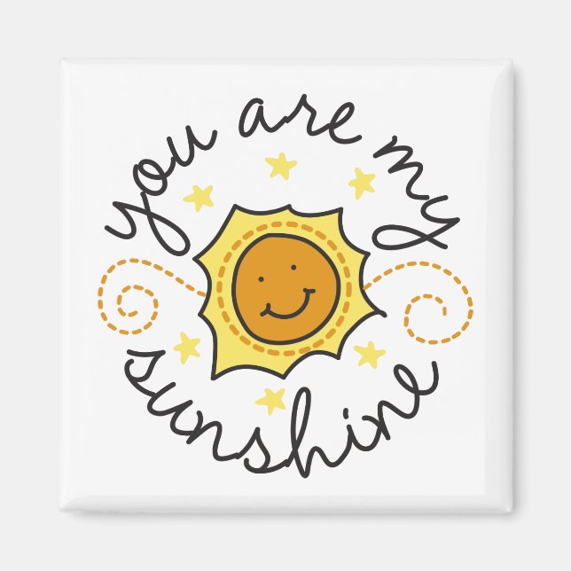 You Are My Sunshine Magnet (Front)