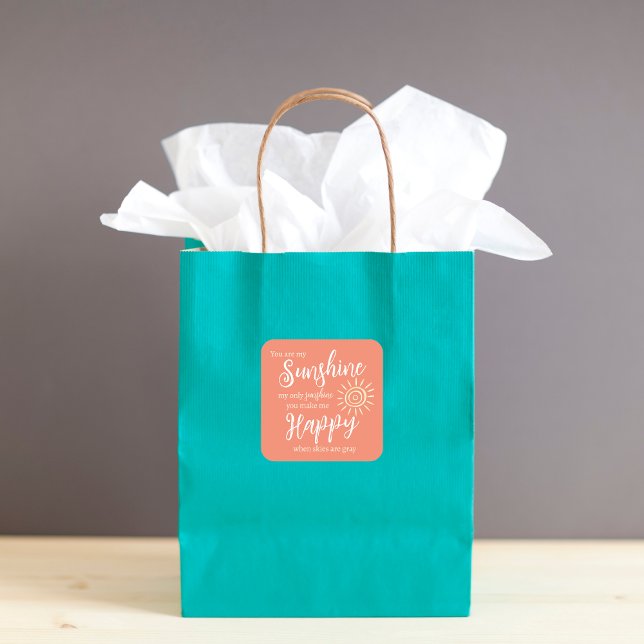 You Are My Sunshine Make Me Happy Sun Peach Orange Square Sticker (You Are My Sunshine You Make Me Happy song lyrics on a peach orange sticker for bags or packages!)