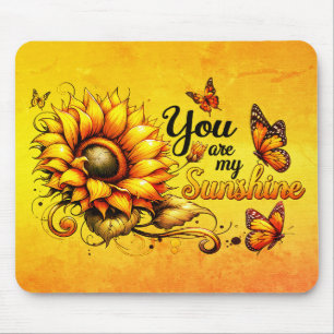 You are my sunshine mouse mat