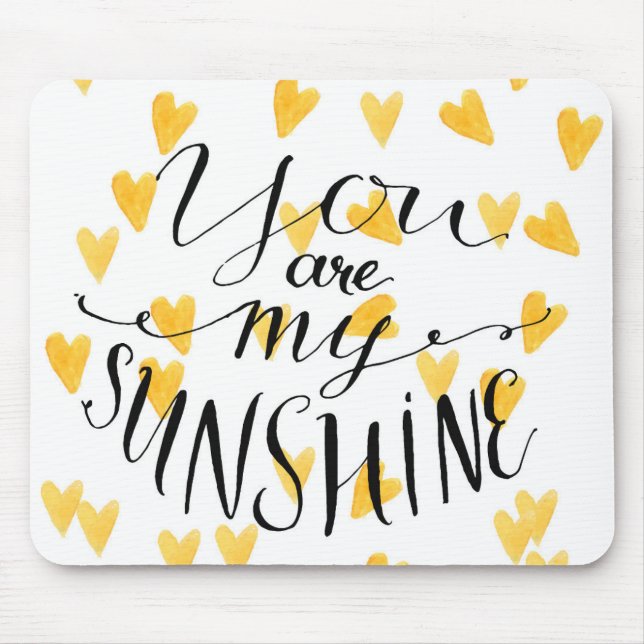 You Are My Sunshine Mouse Mat (Front)