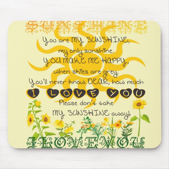 You are my sunshine... mouse mat (Front)