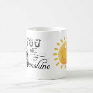 You Are My Sunshine Mug