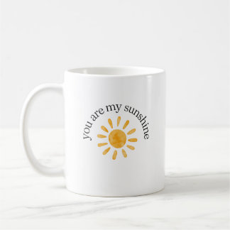 You Are My Sunshine Mug