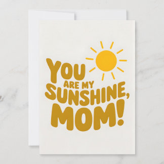 You Are My Sunshine Mum! Mother's Day Invitation