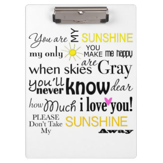 You are my sunshine, my only sunshine clipboard