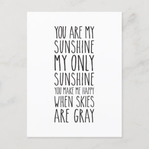 You are my sunshine my only sunshine postcard
