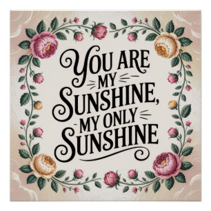 You Are My Sunshine, My Only Sunshine Poster