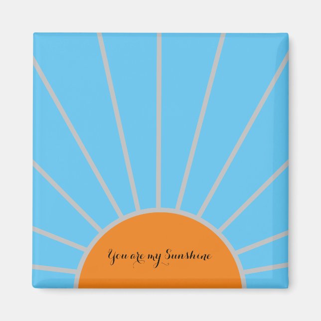 "You are my Sunshine" Orange Sun and Blue Sky Magnet (Front)
