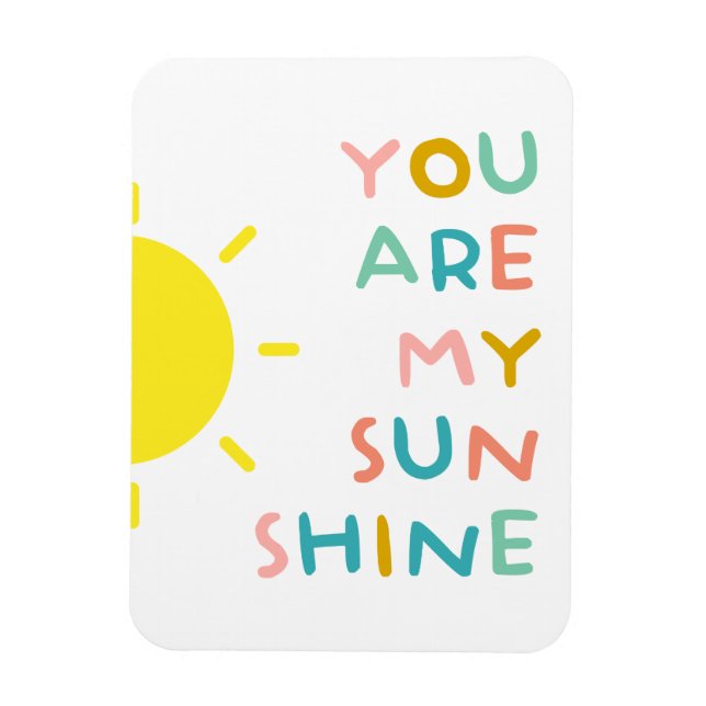 You Are My Sunshine Pastels Magnet (Vertical)