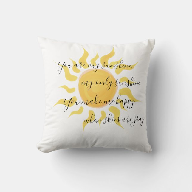 You Are My Sunshine Pillow (Front)
