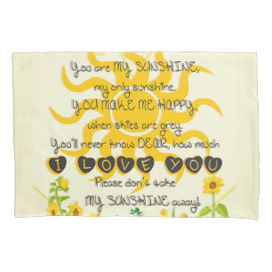 You Are My Sunshine Pillowcase