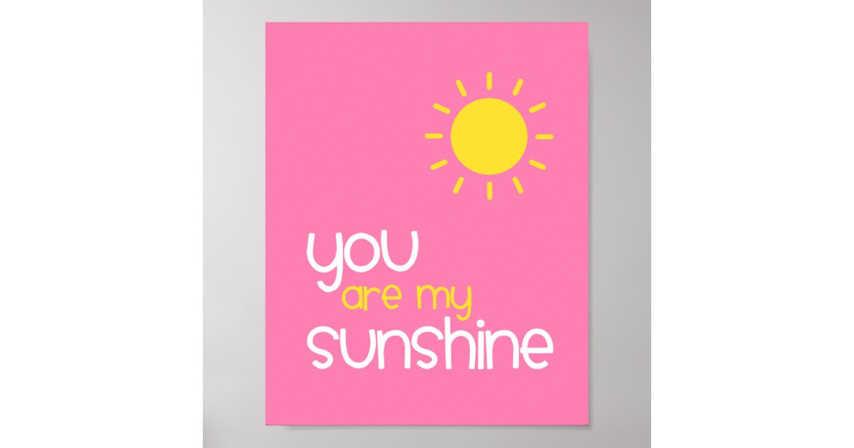 You Are My Sunshine Pink Nursery Art Decor Zazzle.co.uk