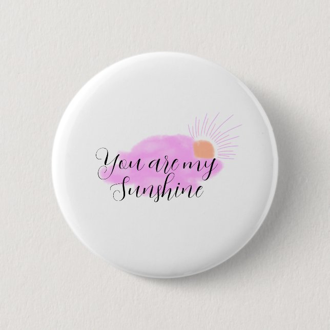 you are my sunshine pink purple sun rays clouds 6 cm round badge (Front)