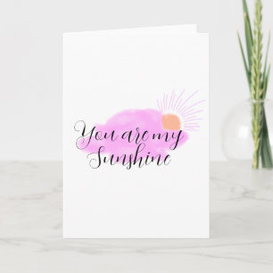 you are my sunshine pink purple sun rays clouds card