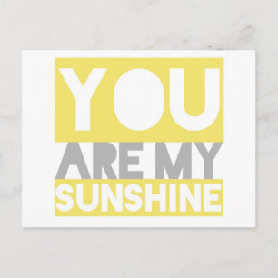 You Are My Sunshine Postcard