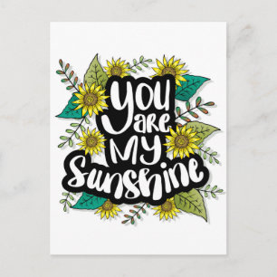 You are my Sunshine  Postcard