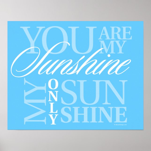 You Are My Sunshine Poster (Front)