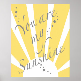 You are my sunshine poster