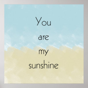 You Are My Sunshine Poster