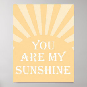 you are my sunshine poster